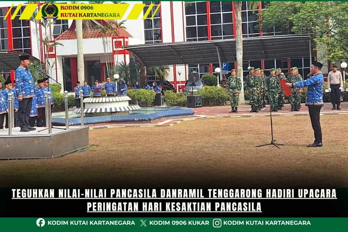 Teguhkan Nilai-Nilai Pancasila Danramil Tenggarong Hadiri Upacara Peringatan Hari Kesaktian Pancasila