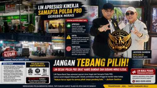 LIN Papua Barat Daya Apresiasi Operasi Miras Polda PBD, Namun Soroti Dugaan Penindakan Tebang Pilih