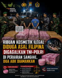 Ribuan Kosmetik Ilegal Diduga Asal Filipina Digagalkan TNI–Polri di Perairan Sangihe, Dua ABK Diamankan